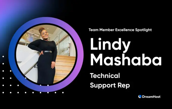 Meet Lindy Mashaba: DreamHost’s Multilingual Tech Support Extraordinaire