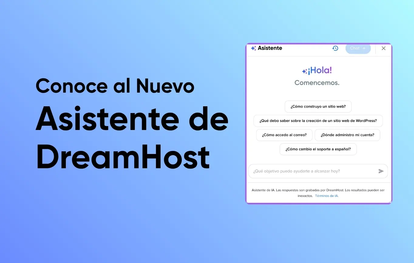 Conoce al Nuevo Asistente de DreamHost