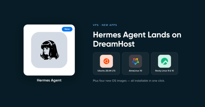 VPS Just Got Bigger: Hermes Agent and Four New OS Images