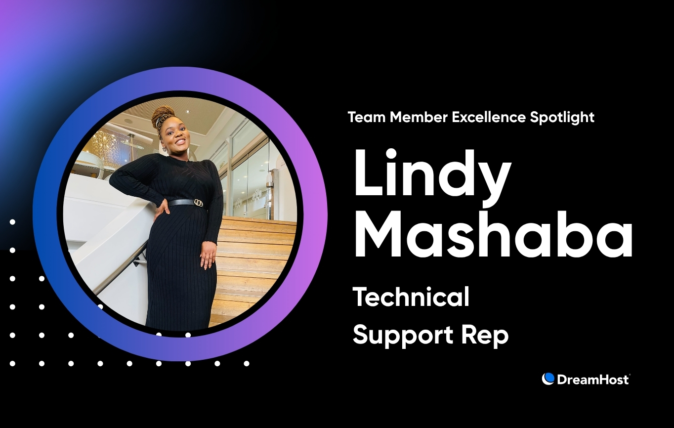 Meet Lindy Mashaba: DreamHost’s Multilingual Tech Support Extraordinaire